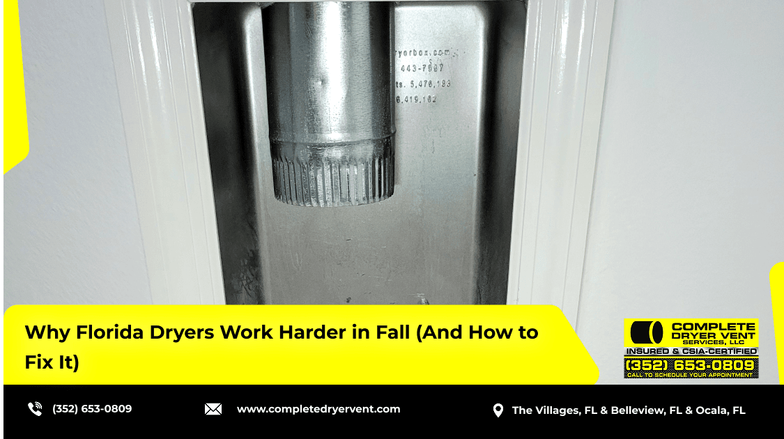 Why Florida Dryers Work Harder in Fall (And How to Fix It)